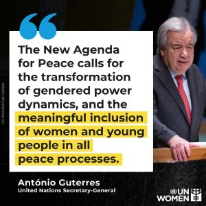 Women are central to global peace and security-Antonio Guterres