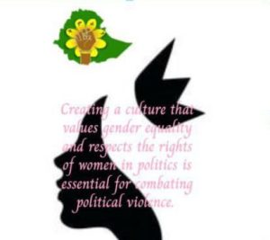 Creating a culture that respects gender equality is essential to combat political violence