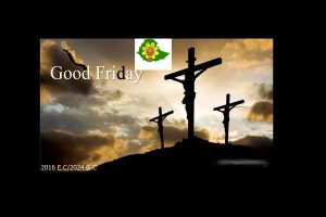 GOOD FRIDAY