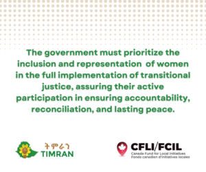 The government must prioritize the inclusion and representation of women in the full implementation of the TJ