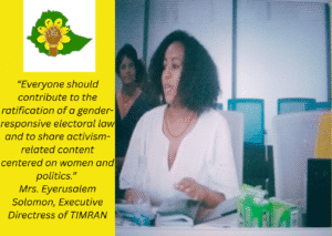 Everyone should contribute to the ratification of a gender-responsive electoral law and to share activism- related content centered on women and politics